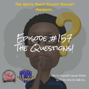 The White Pants Society Podcast